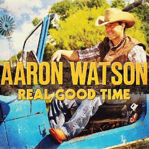 Watson ,Aaron - Real Good Time